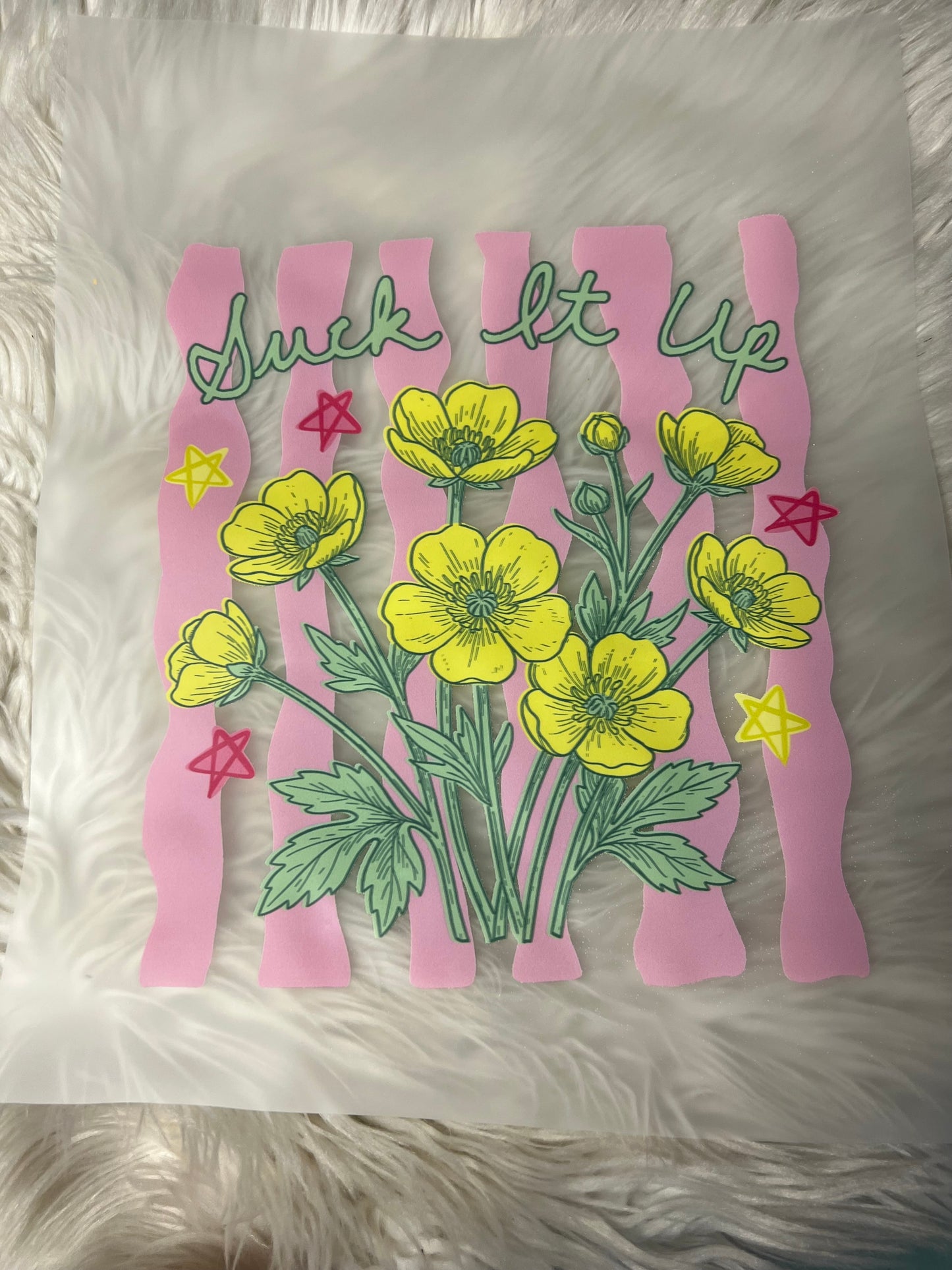 New DTF suck it up buttercup ￼