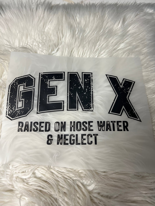 New DTF generation X raised on whose water and neglect
