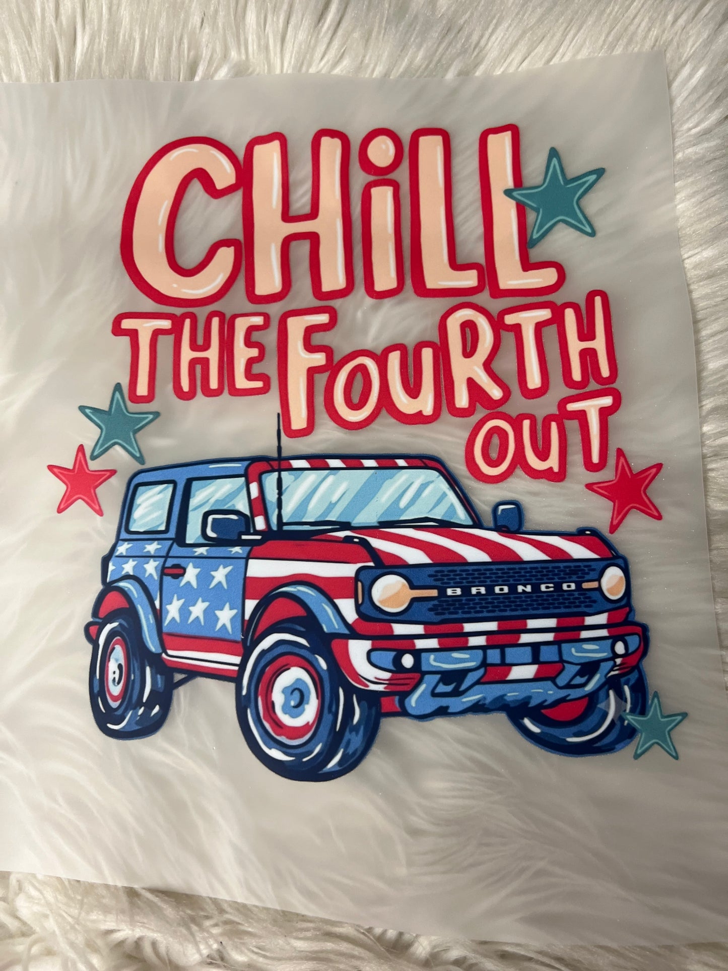 New DTF USA patriotic chill the fourth out