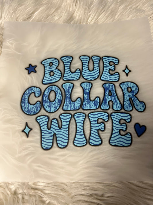 New DTF blue collar wife