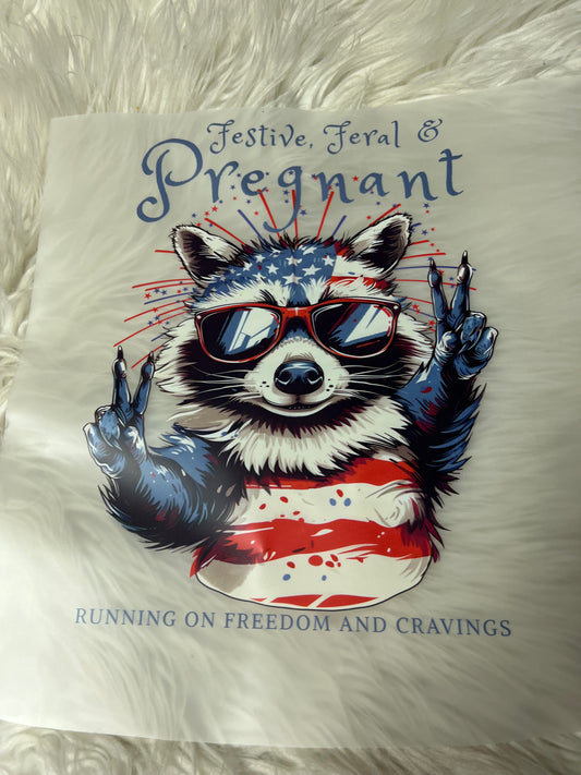 Dtf print  festive feral and pregnant