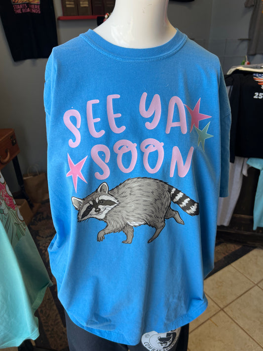 New unisex T-shirt comfort color Brand see you soon raccoon. ￼
