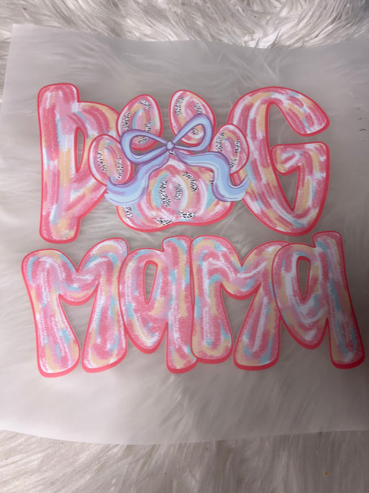New DTF dog Mom