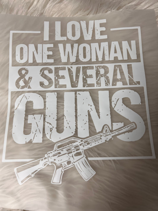 New DTF I love one woman ￼ in several g u n s