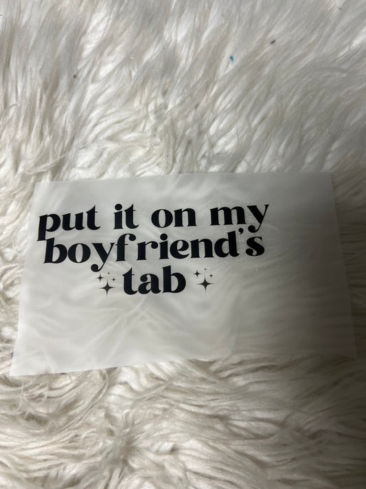 New DTF put it on my tab put on my boyfriends tab