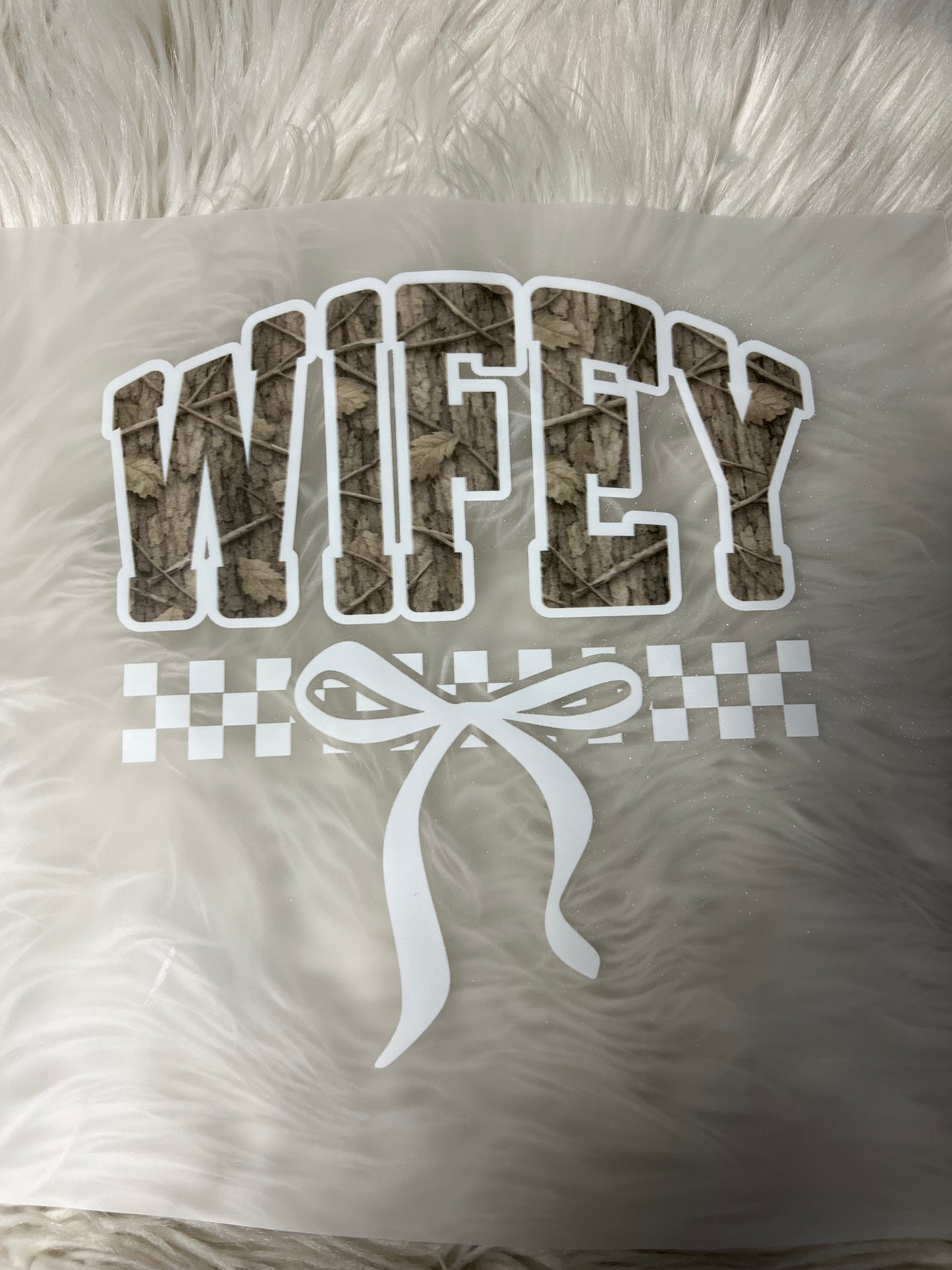 New DTF camo wifey