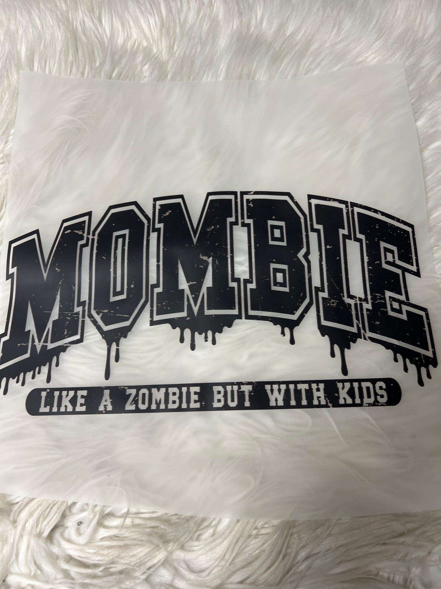 New funny DTF mombie