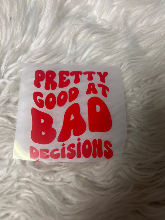 New car decal pretty good at bad decision decisions