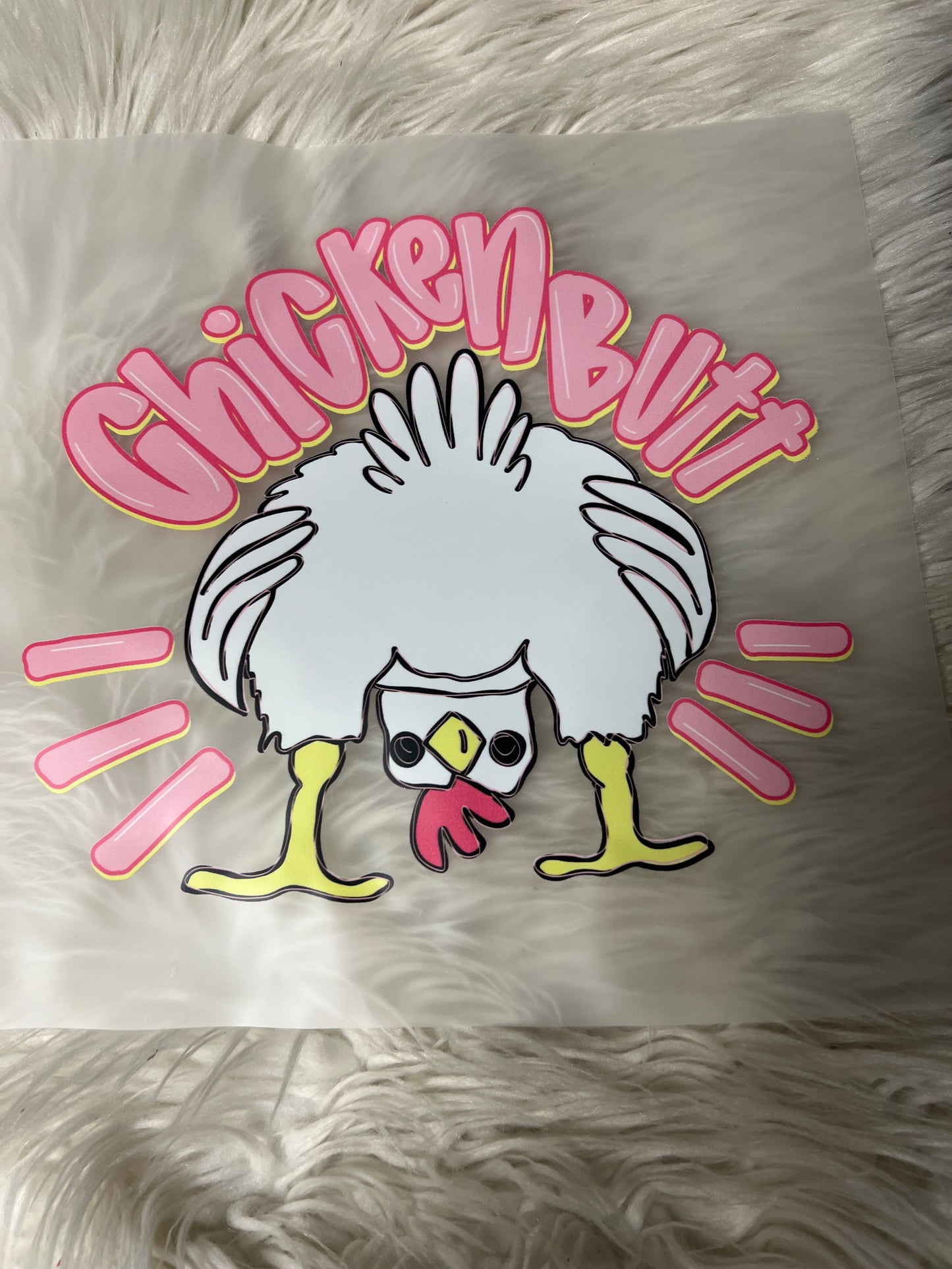 New DTF chicken butt ￼