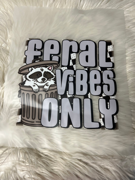 New DTF feral vibes only ￼