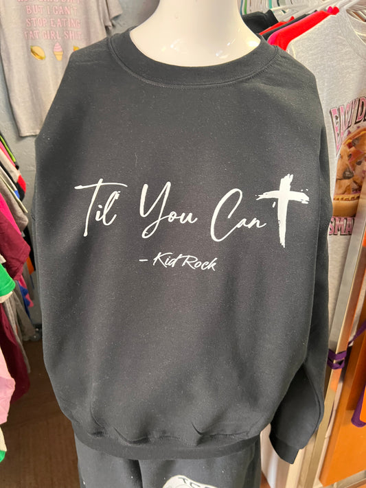 Black New unisex till you can’t