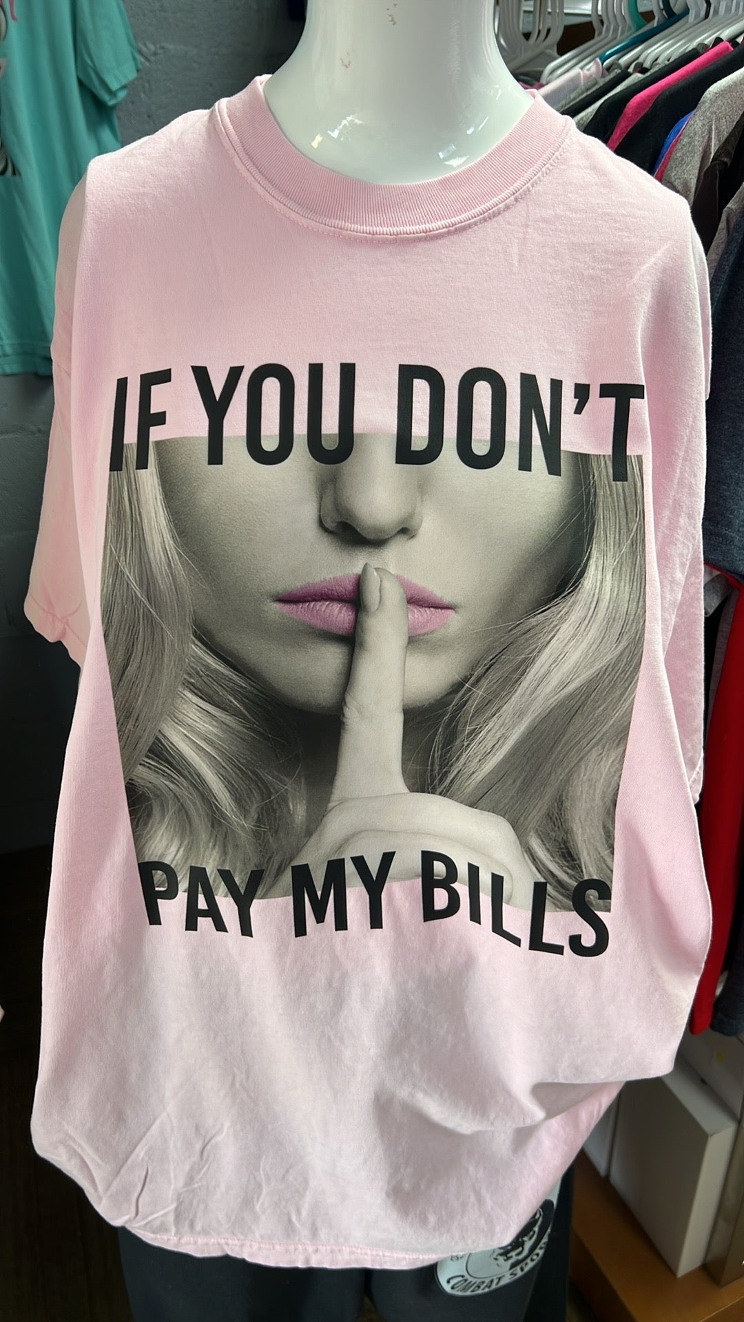 New unisex light pink if you don’t pay my bills ￼