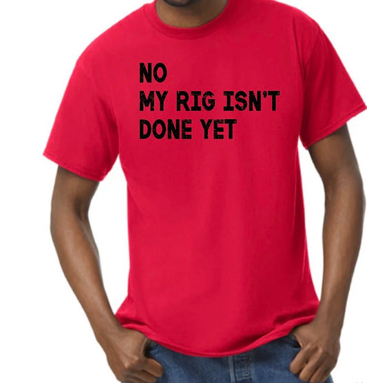 unisex top no my rig isn’t done yet