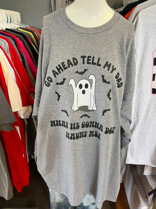New  unisex Halloween go ahead and tell my dad