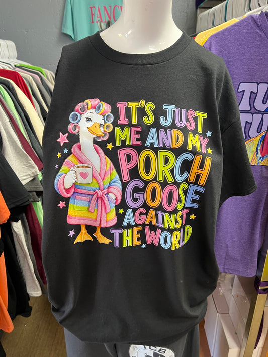 New unisex it’s just me and my porch goose against the world neon colors ￼