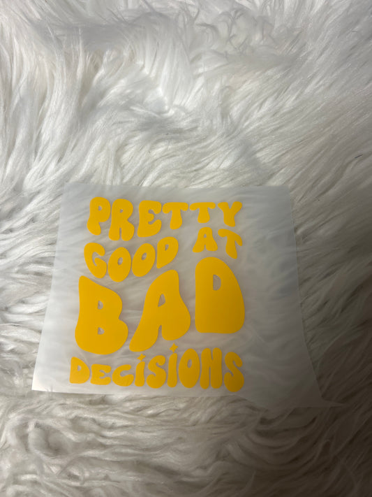 New car decal pretty good at bad decision decisions