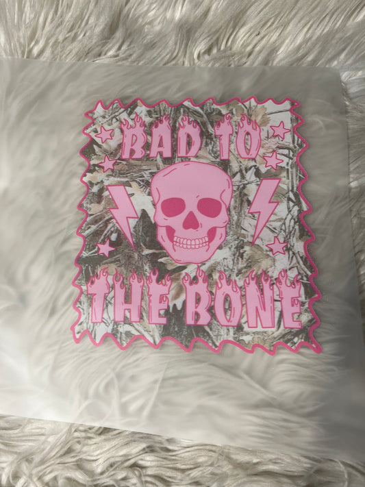 New DTF bad to the bone ￼