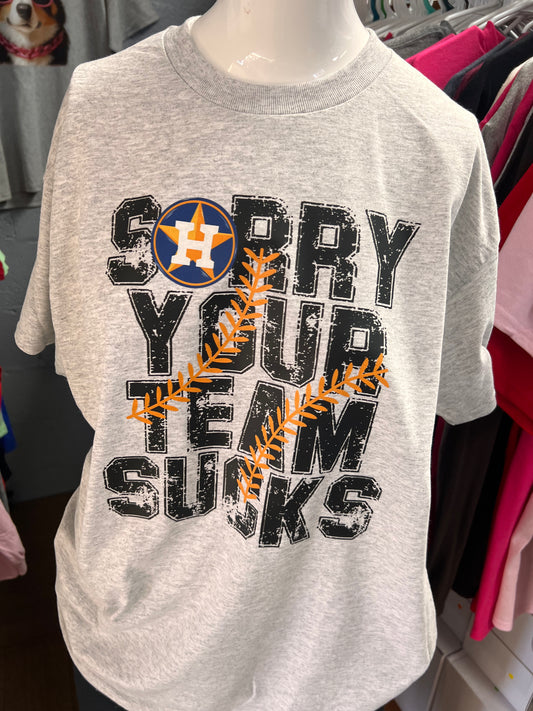 New unisex sorry your team sucks baseball ￼